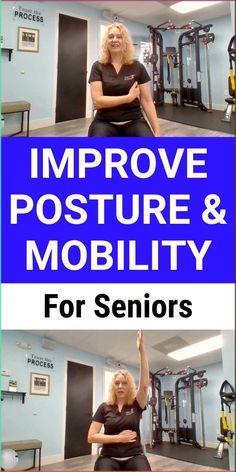 two women in a gym with the words improve posture and mobility for seniors on them