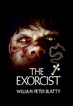 the exorcist by william peter blaty is shown in this poster