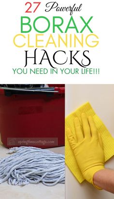 several cleaning hacks with the words 27 powerful borax cleaning hacks you need in your life