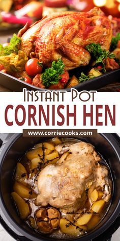 an instant pot dish with chicken and vegetables in it, next to the recipe for cornich hen