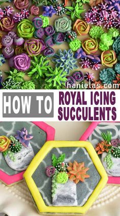 how to make royal icing succulents for cakes and cupcakes