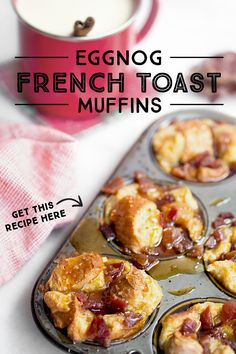 eggnog french toast muffins in a muffin tin on a table