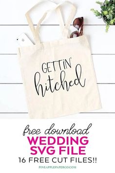 a tote bag with the text gettin hitched free wedding svg file