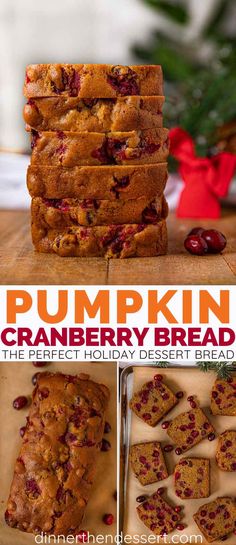 pumpkin cranberry bread is the perfect holiday dessert for everyone to enjoy this fall