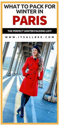 a woman wearing a red coat and black boots with the words what to pack for winter in paris