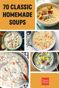 the cover of 70 classic homemade soups, with pictures of different dishes in it