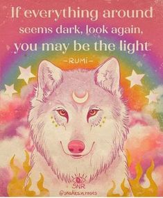 Creating Yourself, Be The Light, Spiritual Manifestation, Rumi Quotes, A Wolf, Six Feet Under, Spiritual Wisdom, Stronger Than You, The Act