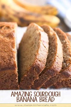 sliced banana bread sitting on top of a white paper towel next to bananas and text that reads amazing sourdough banana bread