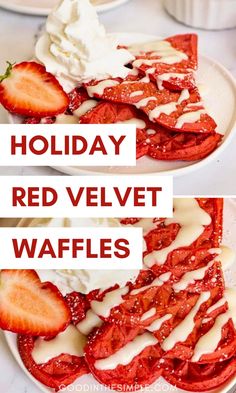 red velvet waffles with strawberries and whipped cream on top are shown in two separate images