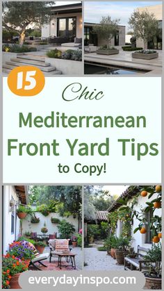 the front yard and patio area with text overlay that reads, 15 mediterraneanan front yard tips to copy