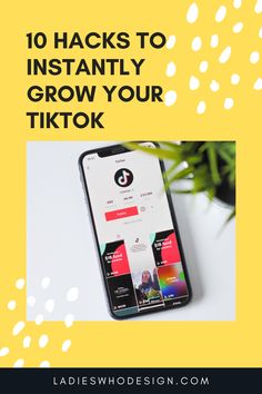 Photo of a phone with the TikTok app open. Over 40 million followers. Title above photo reads 10 Hacks to Instantly Grow Your TikTok. Visit ladieswhodesign.com/blog Pro Tiktok, Grow Your Tiktok, Popular Blogs, More Instagram Followers