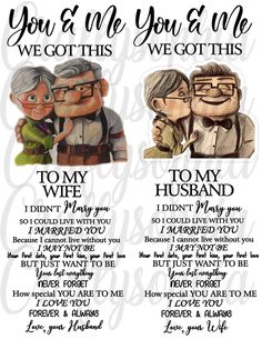 two cartoon characters with the words you & me, we got this to my husband