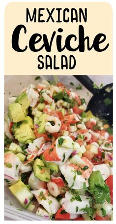 the mexican ceviche salad is ready to be eaten