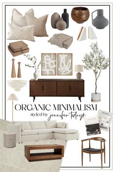 an advertisement for organic minimalism, including furniture and decor items in neutral tones with text overlay