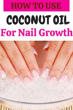 Looking for simple and quick ways of how to grow nails faster at home? Yes, So check out home remedies for healthy and strong nails Oil For Nail Growth, Coconut Oil Nails, Nail Growth Remedies, Make Nails Grow, Nail Growth Faster, Grow Long Nails, Nail Growth Tips, Grow Nails Faster, Fast Nail