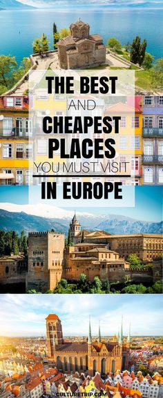 the best and cheapest places you must visit in europe