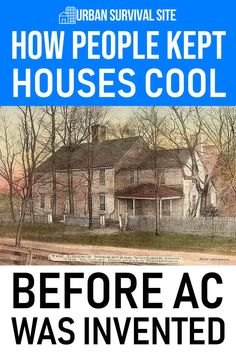 Our forebears survived heat waves without air conditioning, and so can we. Here are 11 ways people kept their houses cool before AC. Off Grid Air Conditioning, Survival Skills Emergency Preparedness, Heat Waves