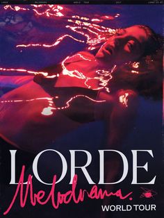 the poster for lorde mediousa's world tour