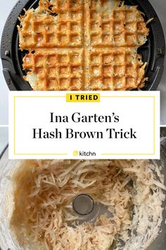 a waffle iron with hash browns in it and the words i tried ina garden's hashbrown trick