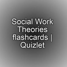 Social Work Study Guide, Social Work License, Social Work Theories, Social Work Quotes, Social Work Practice