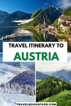 travel itinerary to austrian with pictures of mountains, houses and boats in the water