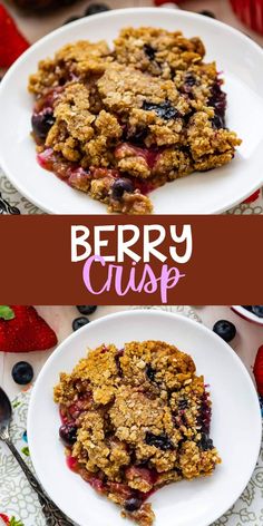 berry crisp on a white plate with strawberries and blueberries in the background text overlay says berry crisp