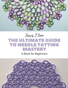 the ultimate guide to needle tatting for beginners