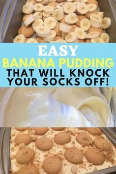 banana pudding in a pan with the words easy banana pudding that will knock your socks off