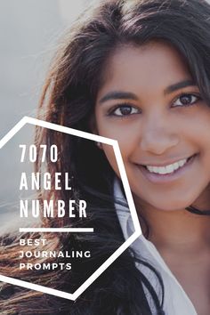 a smiling woman with the words 707 angel number best journaling prompts