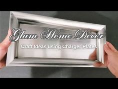 a person holding up a metal frame that says glam home decor craft ideas using charger plates