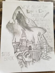 a drawing of a hogwarts castle with the words we've all got both lost and dark inside us