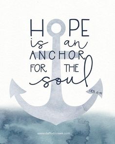 an anchor with the words hope is an anchor for the soul