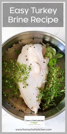 Uncooked turkey breast half submerged in easy turkey brine in stainless steel bowl. Brine For 20lb Turkey, Treager Turkey Brine Recipes, Best Brine For Turkey Recipes, Smoked Turkey Brine, Brining Meat, Best Turkey Brine, Easy Turkey Brine, Turkey Brine Recipe, Brine Recipes