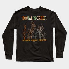 Social Worker - Social Work Month -- Choose from our vast selection of Long Sleeve T-Shirts to match with your favorite design to make the perfect custom graphic Long Sleeve T-shirt. Pick your favorite: Classic or Premium. Customize your color! For men and women. Social Work Month, Social Worker, Social Work, Work Shirts, Body Health, Graphic Long Sleeve, Long Sleeve T Shirts, Funny Design, Long Sleeve T Shirt