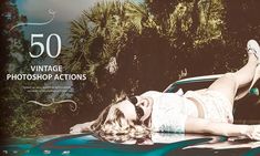 50 Vintage Photoshop Actions 50 %