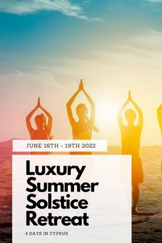 three people doing yoga in front of the ocean with text that reads luxury summer solstice