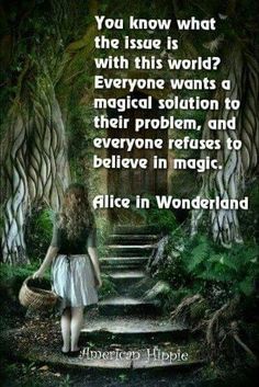 a girl walking down a path in the woods with a quote from alice wonderland on it