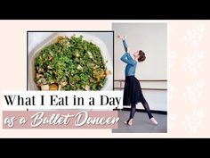 a woman standing in front of a plate with food on it and the words what i eat in a day as a ballet dancer