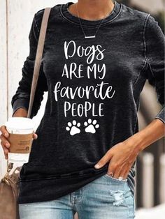 Lilicloth.com offers stylish and concessional Sweatshirts.. SPU: 1W6GSW9D575F, Color: Black Green Blue Gray Red, Edition type:Regular Fit, Clothes Length:Regular. Letter Sweatshirt, Womens Hoodie, Dog Snacks, Fashion Elegant, Funny Words, Be Cool, Humor Funny, Workout Sweatshirt, Gray Hair