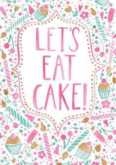 a card that says, let's eat cake with cupcakes on it