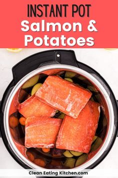 salmon and potatoes in an instant pot with text overlay