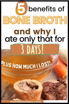 the benefits of bone broth and why i ate only that for 3 days