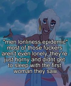 an image of a woman with white hair and text that reads, men lonlness epidentic most of those tickers aren't even lonely they