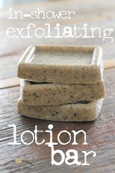 three soap bars stacked on top of each other with the words, in shower exfoliaing lotion bar