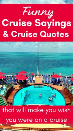 Funny cruise sayings and cruise quotes that will make you wish you were on a cruise.  Image is the aft pool on Carnival Vista cruise ship Cruise Activities, Cruise Travel