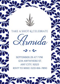 a blue and white floral design with the words, take a shot celebrate amanda