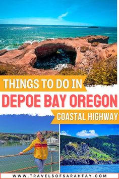 things to do in depoe bay oregon coast highway with text overlaying the image