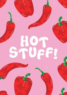 a pink background with red peppers and the words hot stuff