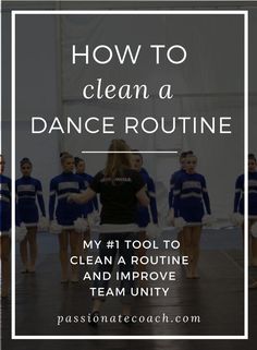 the words how to clean a dance routine are overlaid with images of cheerleaders