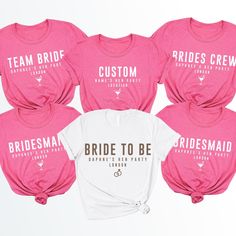 six bridesmaid t - shirts in pink and white with the words, bride to be printed on them